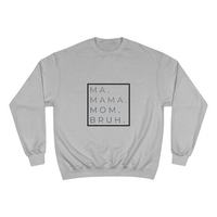 "Ma Bruh" crewneck sweatshirt in light steel.