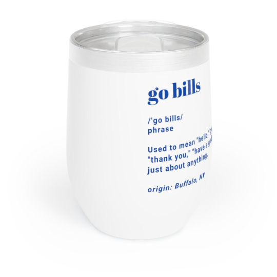 Buffalo Bills, Go Bills definition wine tumbler with royal blue font. 